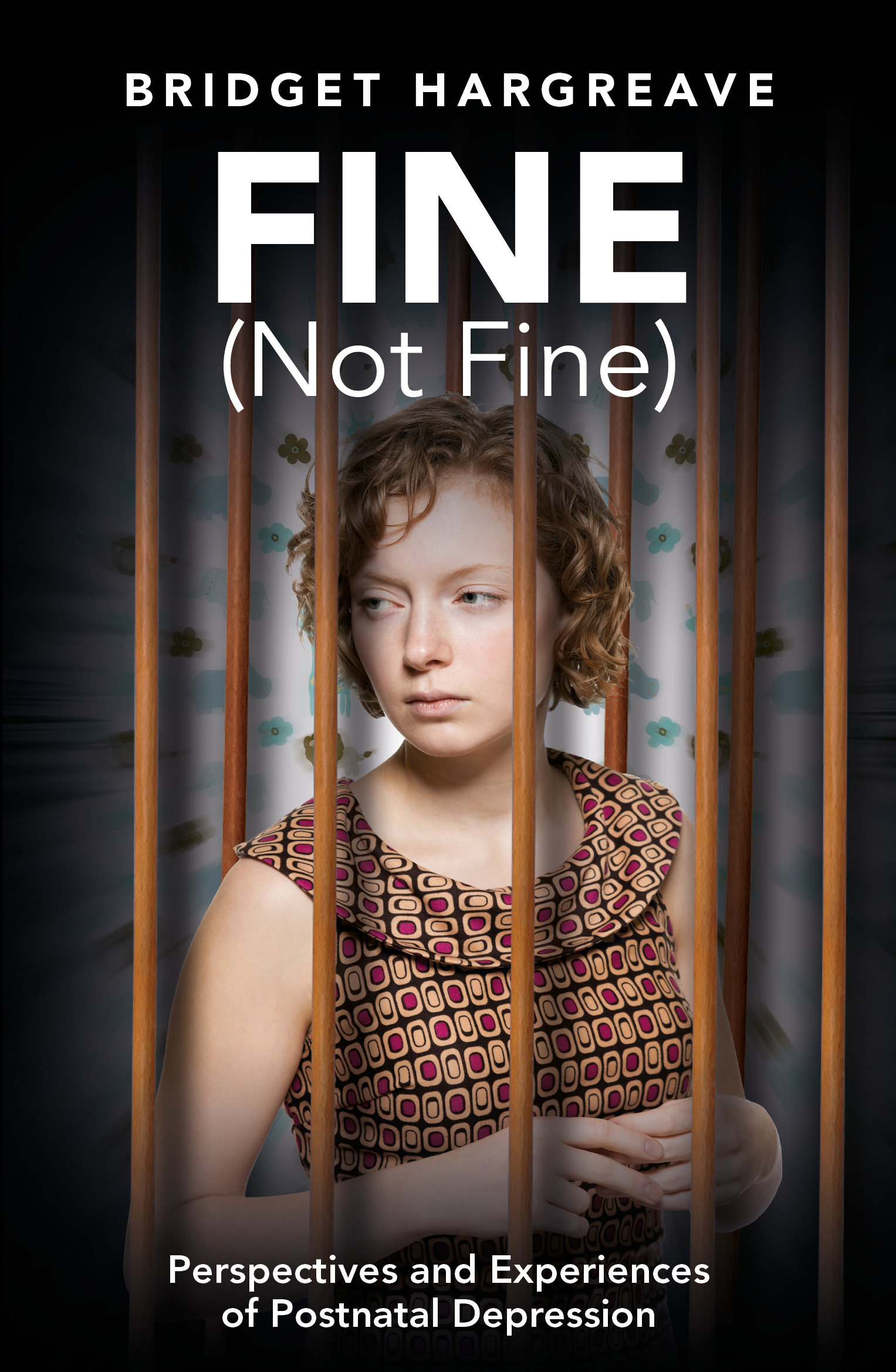 Fine (Not Fine) by Bridget Hargreave