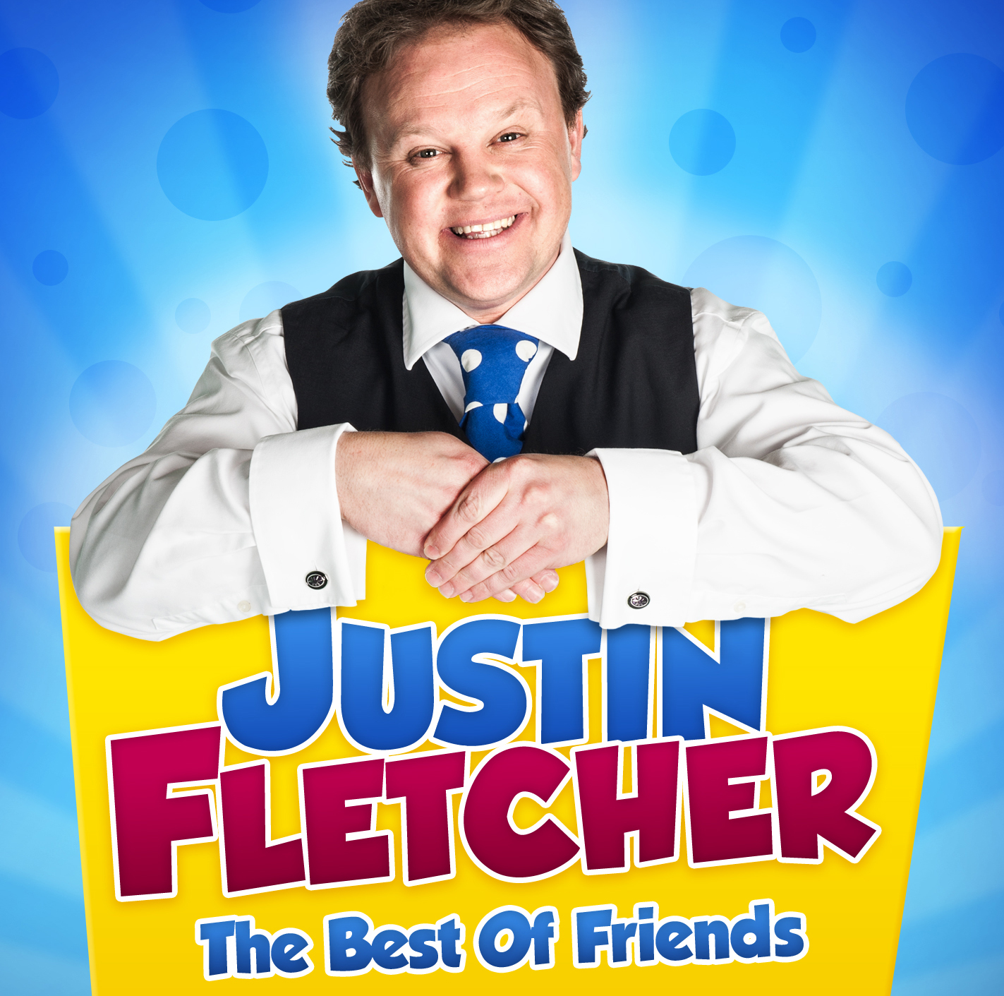 Justin Fletcher Best of Friends