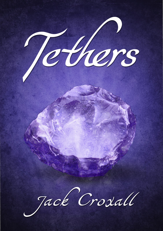 Tethers by Jack Croxall