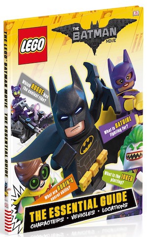 The Lego Batman Movie: The Essential Guide
