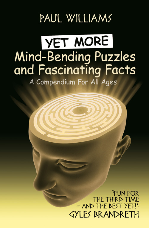 Mind-bending puzzles and fascinating facts by Paul Williams