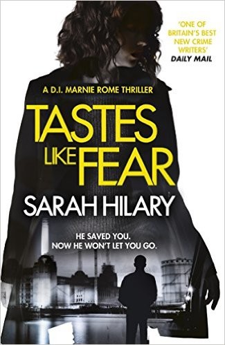 Tastes Like Fear by Sarah Hilary