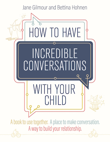 How to have incredible conversations with your child