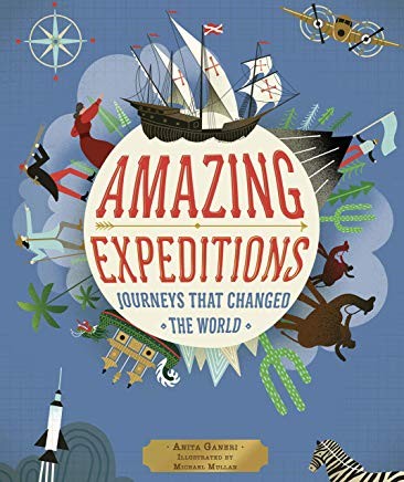 Amazing Expeditions by Anita Ganeri
