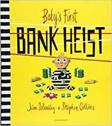 Baby's First Bank Heist