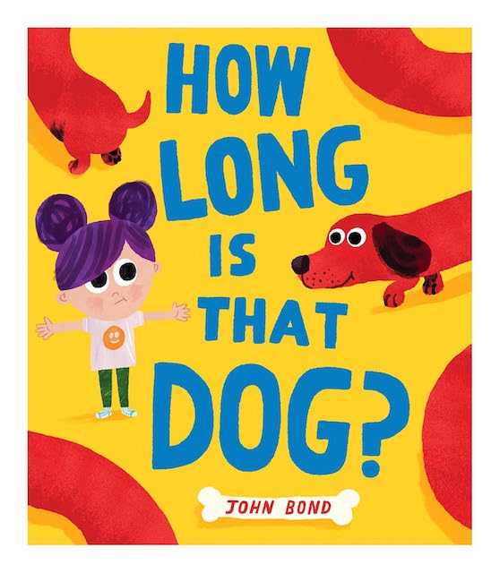How Long Is That Dog? by John Bond