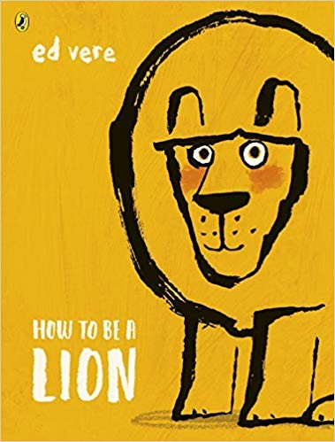 How to be a Lion