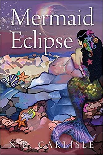 Mermaid's Eclipse by N E Carlisle