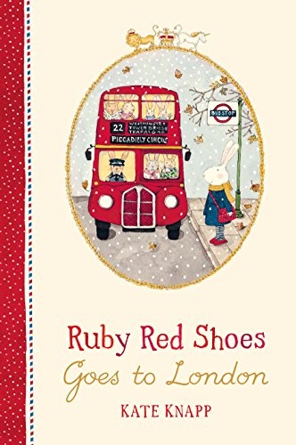 Ruby Red Shoes Goes to London by Kate Knapp