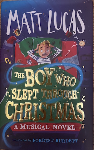 The Boy Who Slept Through Christmas by Matt Lucas