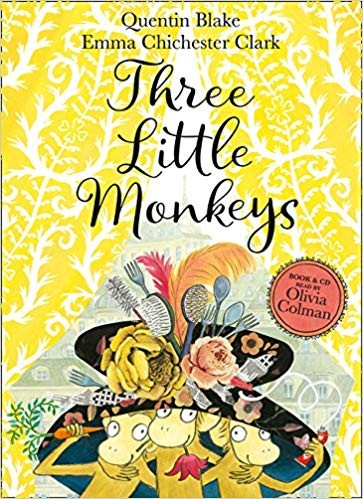 Three Little Monkeys by Quentin Blake and Emma Chichester Clark