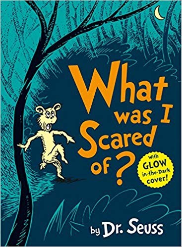 What was I Sacred of? By Dr. Seuss